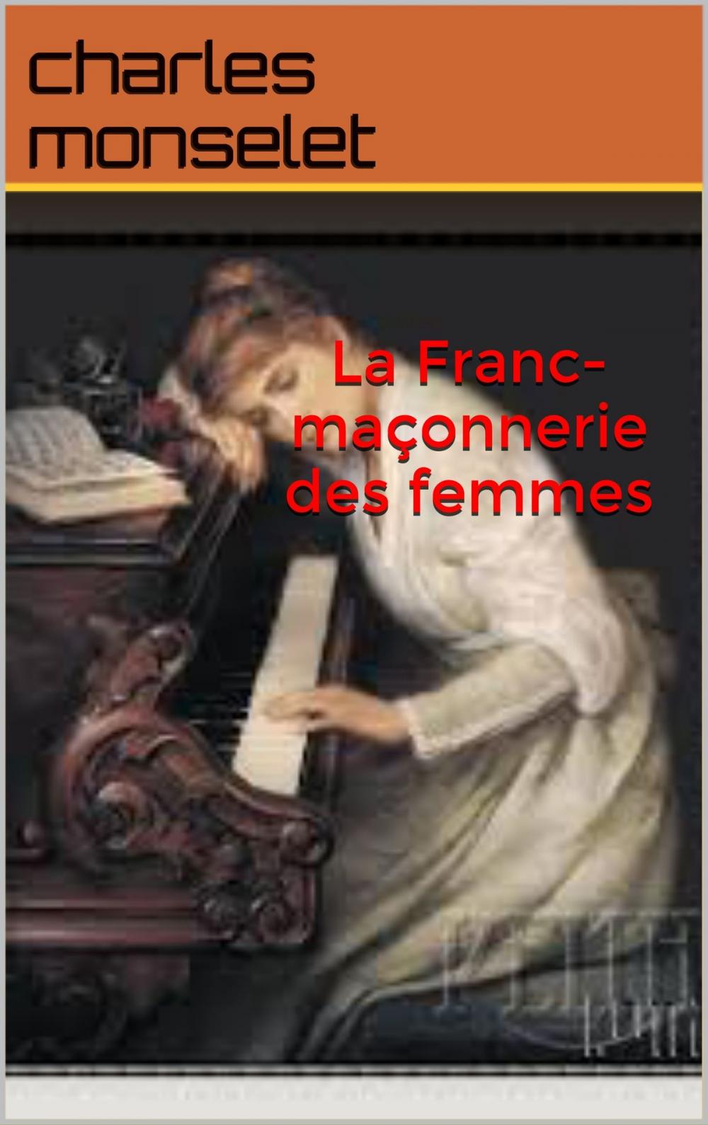 Big bigCover of La Franc-maçonnerie des femmes