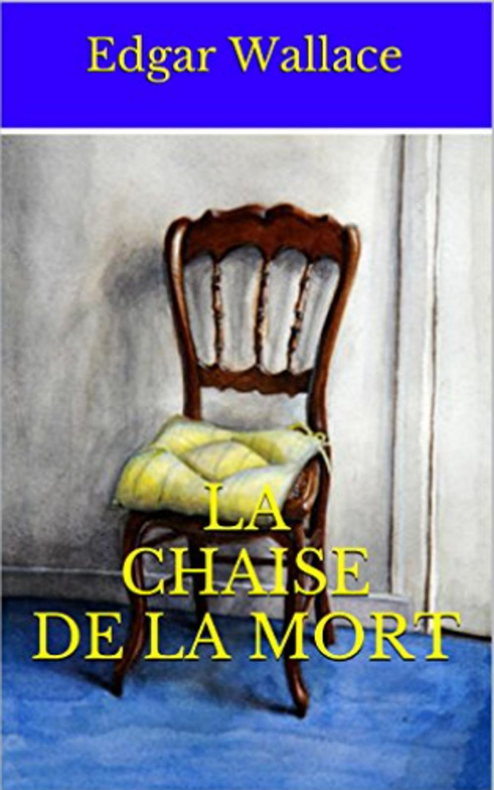 Big bigCover of La Chaise de la Mort