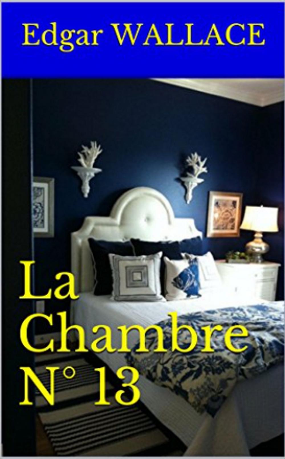 Big bigCover of La Chambre N° 13