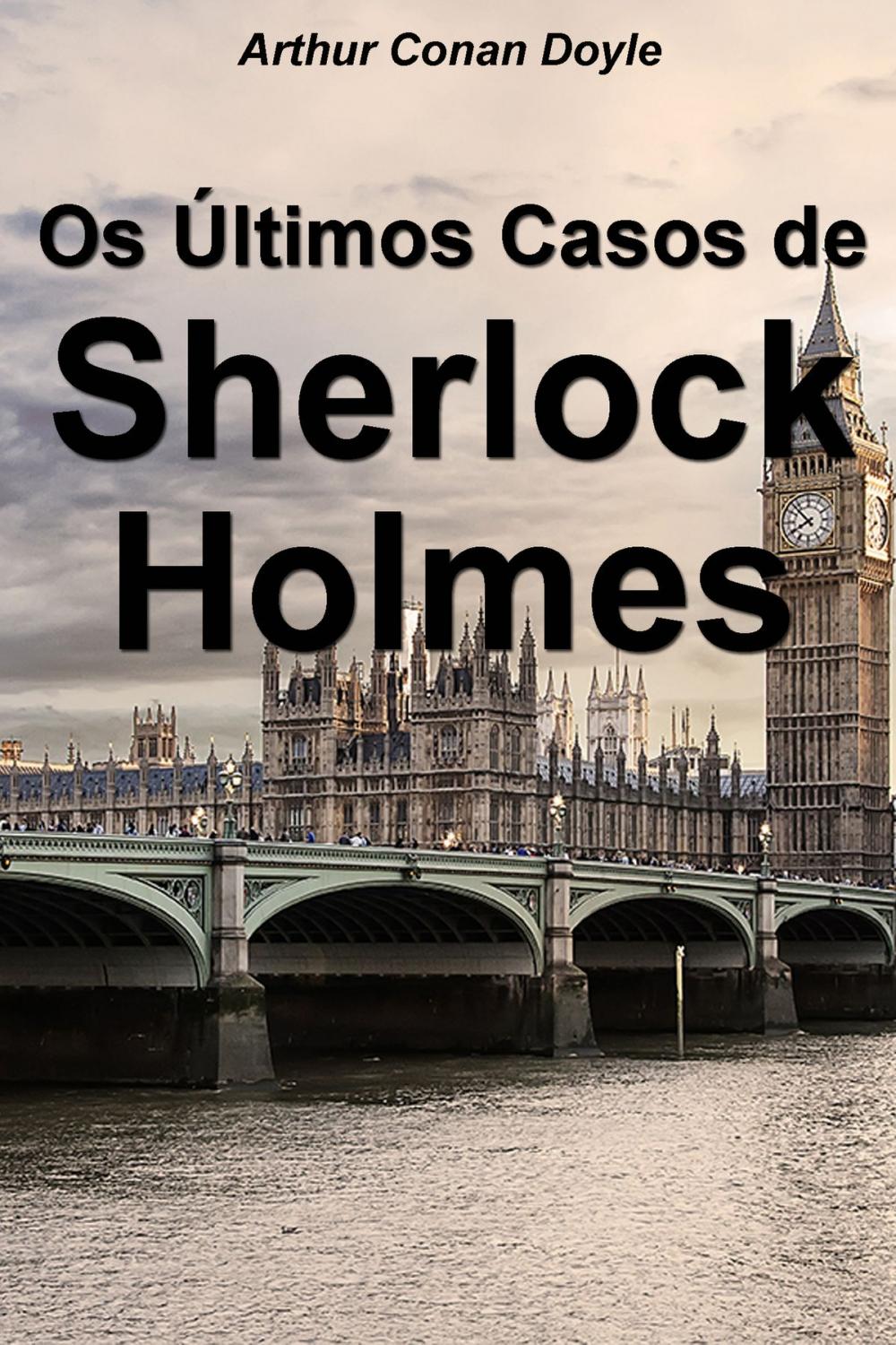 Big bigCover of Os Últimos Casos de Sherlock Holmes