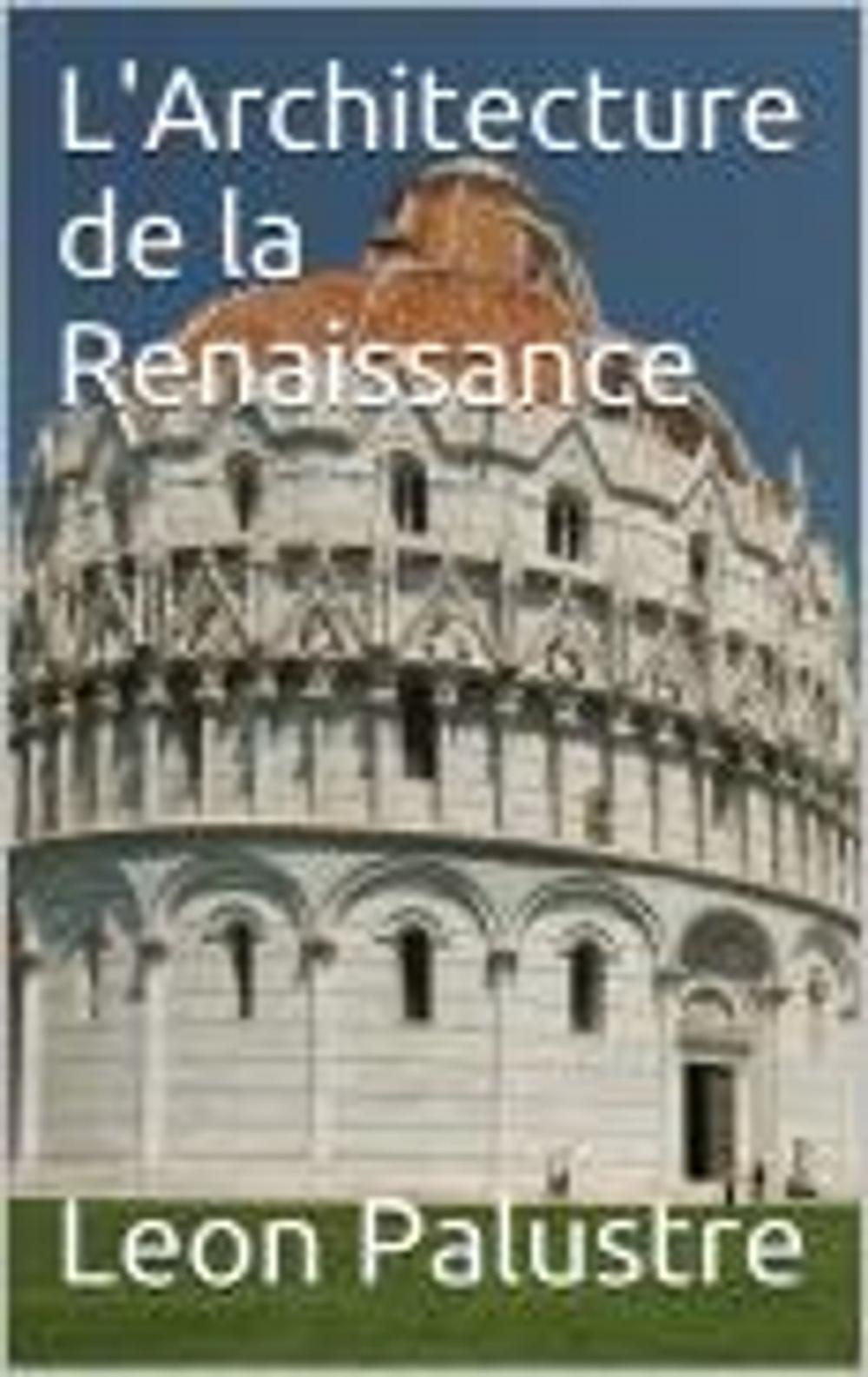 Big bigCover of L'Architecture de la Renaissance