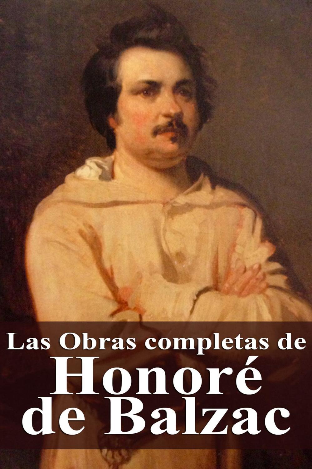 Big bigCover of Las Obras completas de Honoré de Balzac