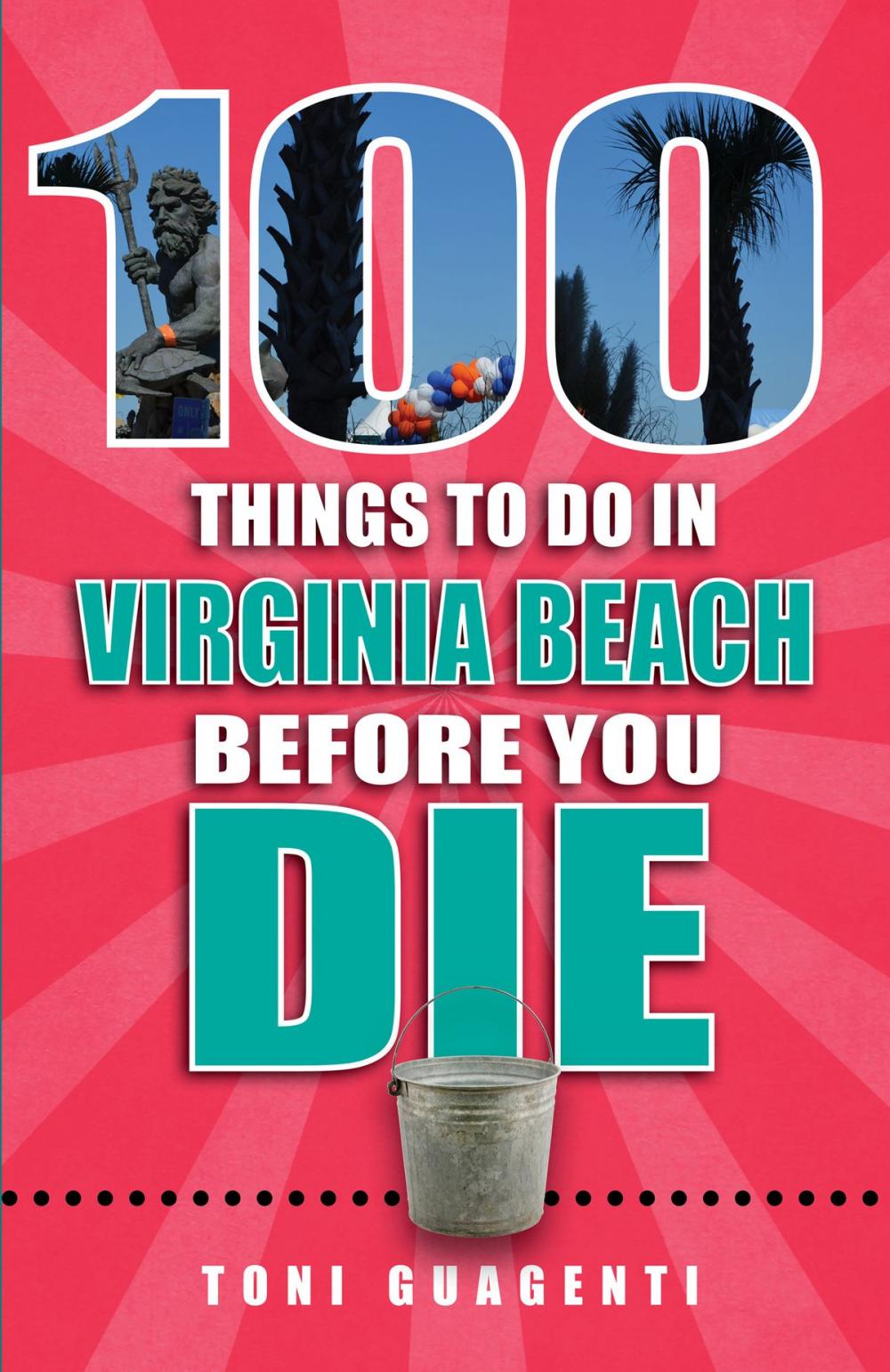 Big bigCover of 100 Things to Do in Virginia Beach Before You Die