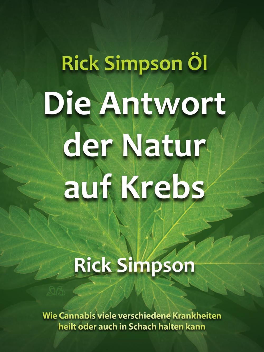 Big bigCover of Rick Simpson Öl - Die Antwort der Natur auf Krebs