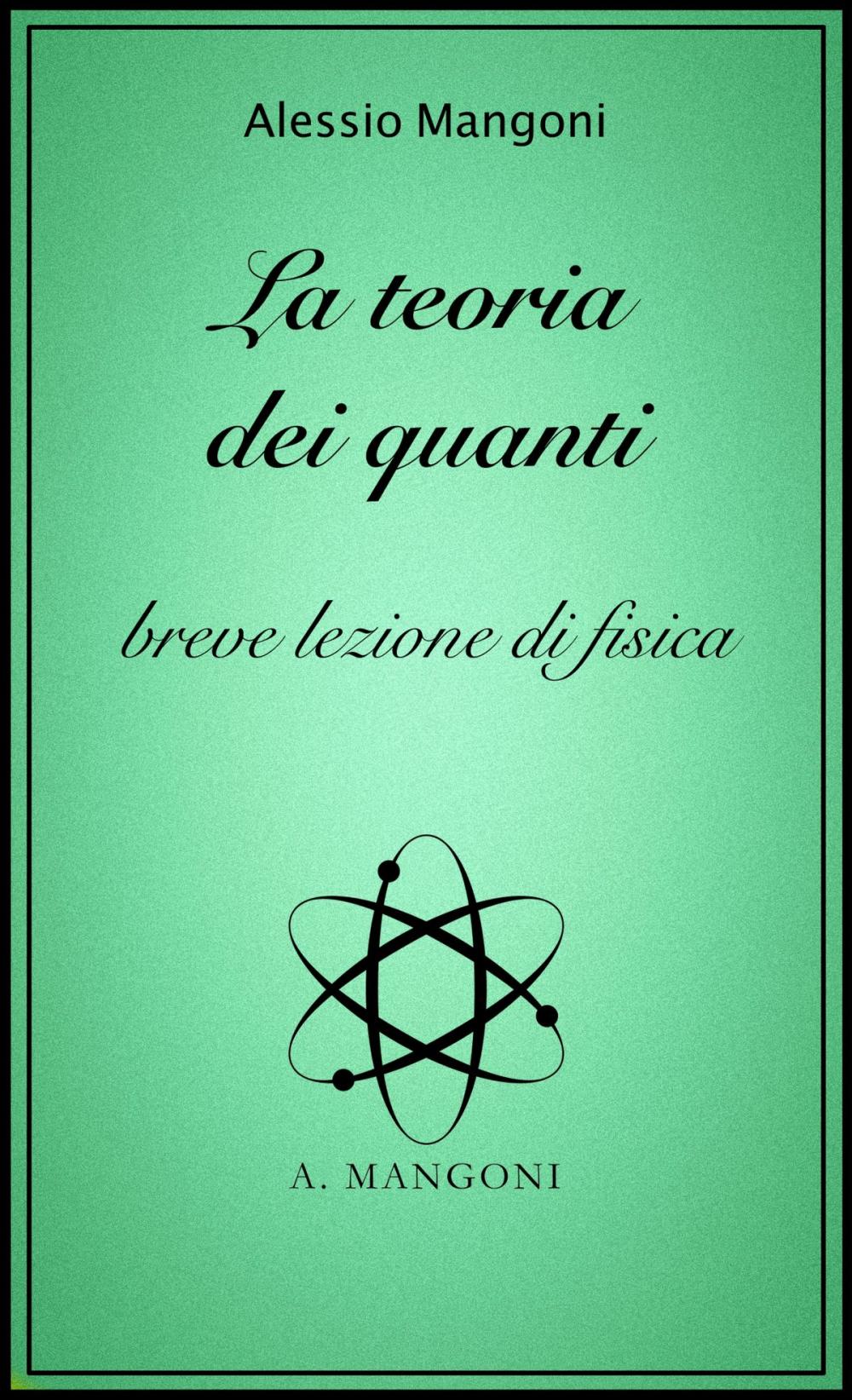 Big bigCover of La teoria dei quanti, breve lezione di fisica