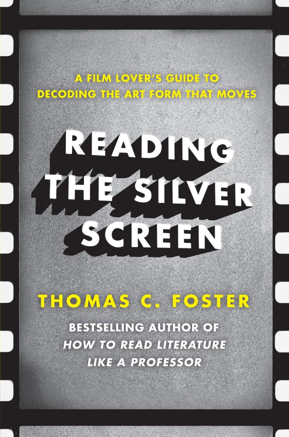 Big bigCover of Reading the Silver Screen