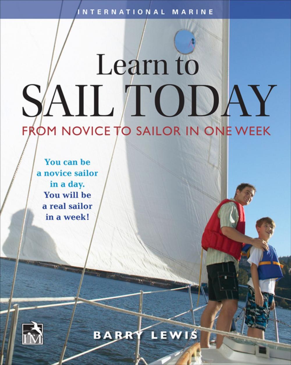 Big bigCover of Learn to Sail Today: From Novice to Sailor in One Week