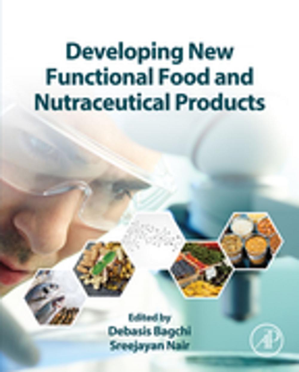 Big bigCover of Developing New Functional Food and Nutraceutical Products