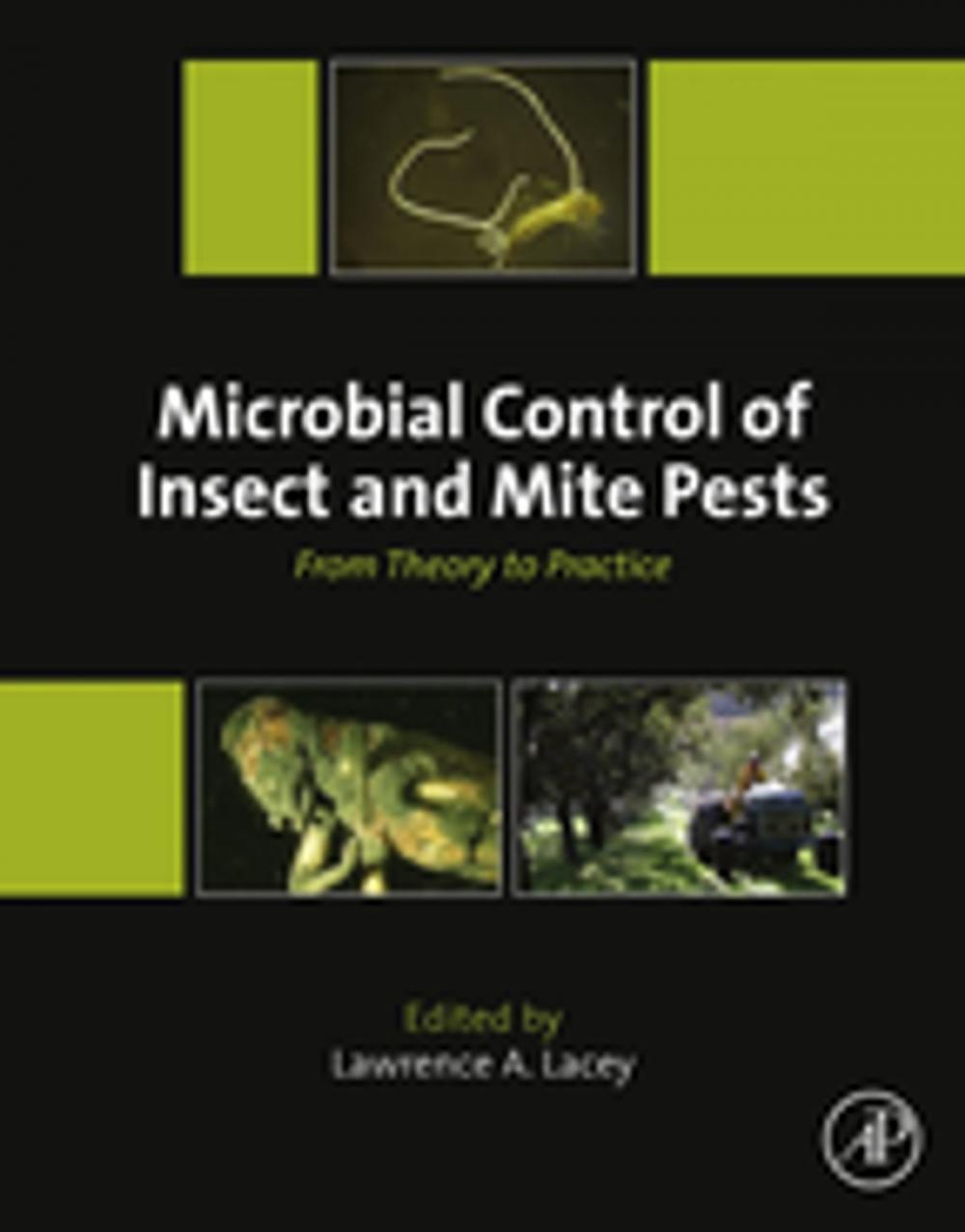 Big bigCover of Microbial Control of Insect and Mite Pests