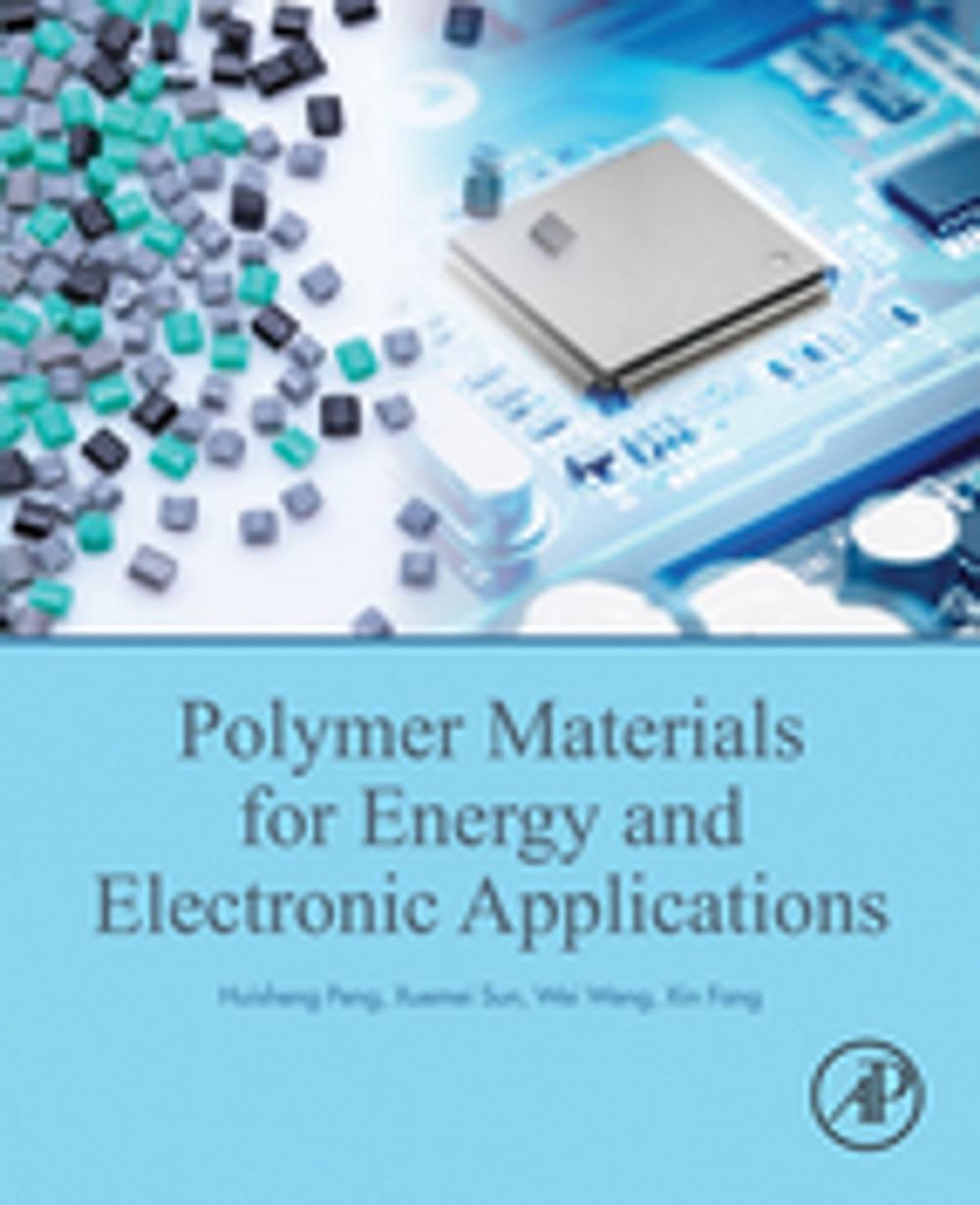 Big bigCover of Polymer Materials for Energy and Electronic Applications