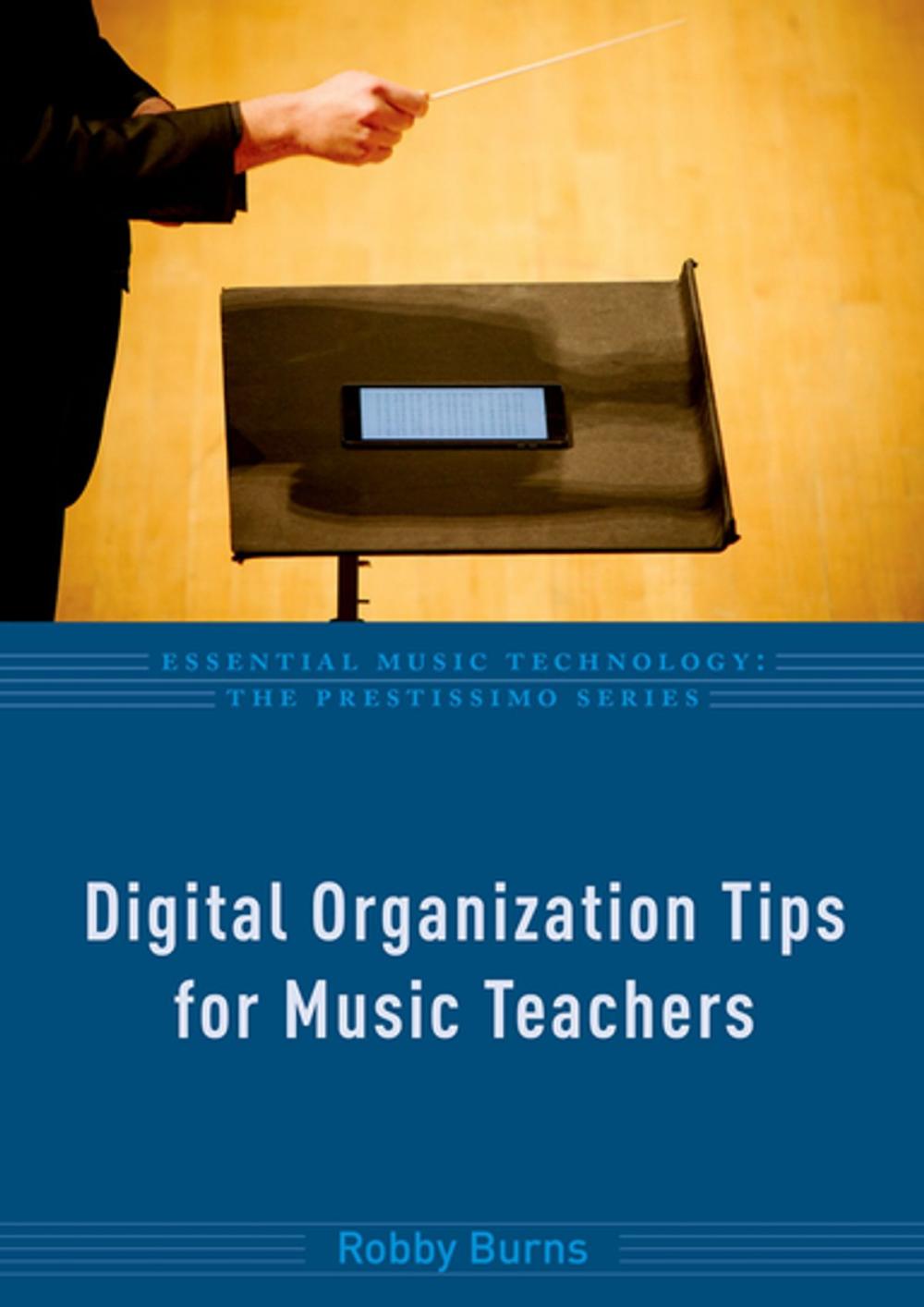 Big bigCover of Digital Organization Tips for Music Teachers