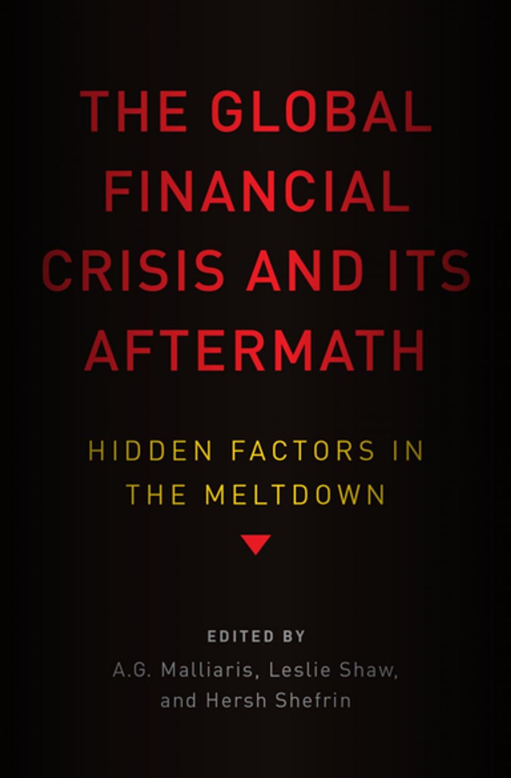 Big bigCover of The Global Financial Crisis and Its Aftermath