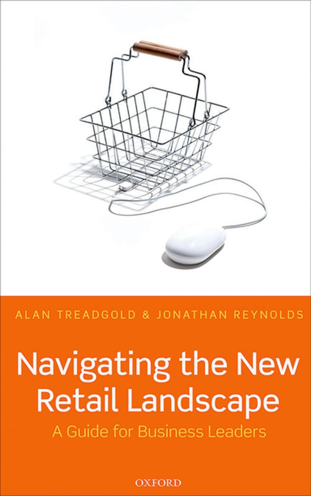 Big bigCover of Navigating the New Retail Landscape