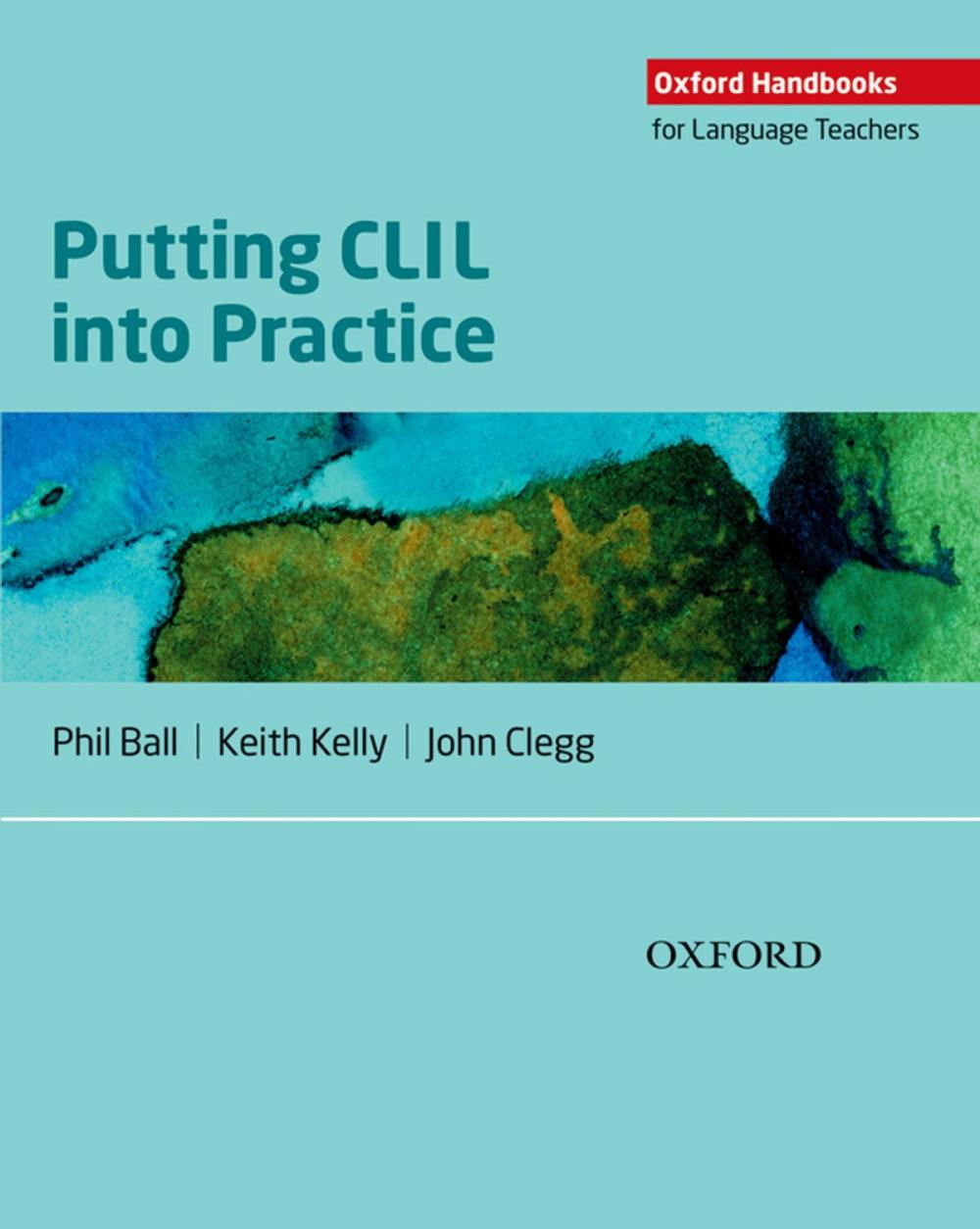 Big bigCover of Oxford Handbooks for Language Teachers: Putting CLIL into Practice