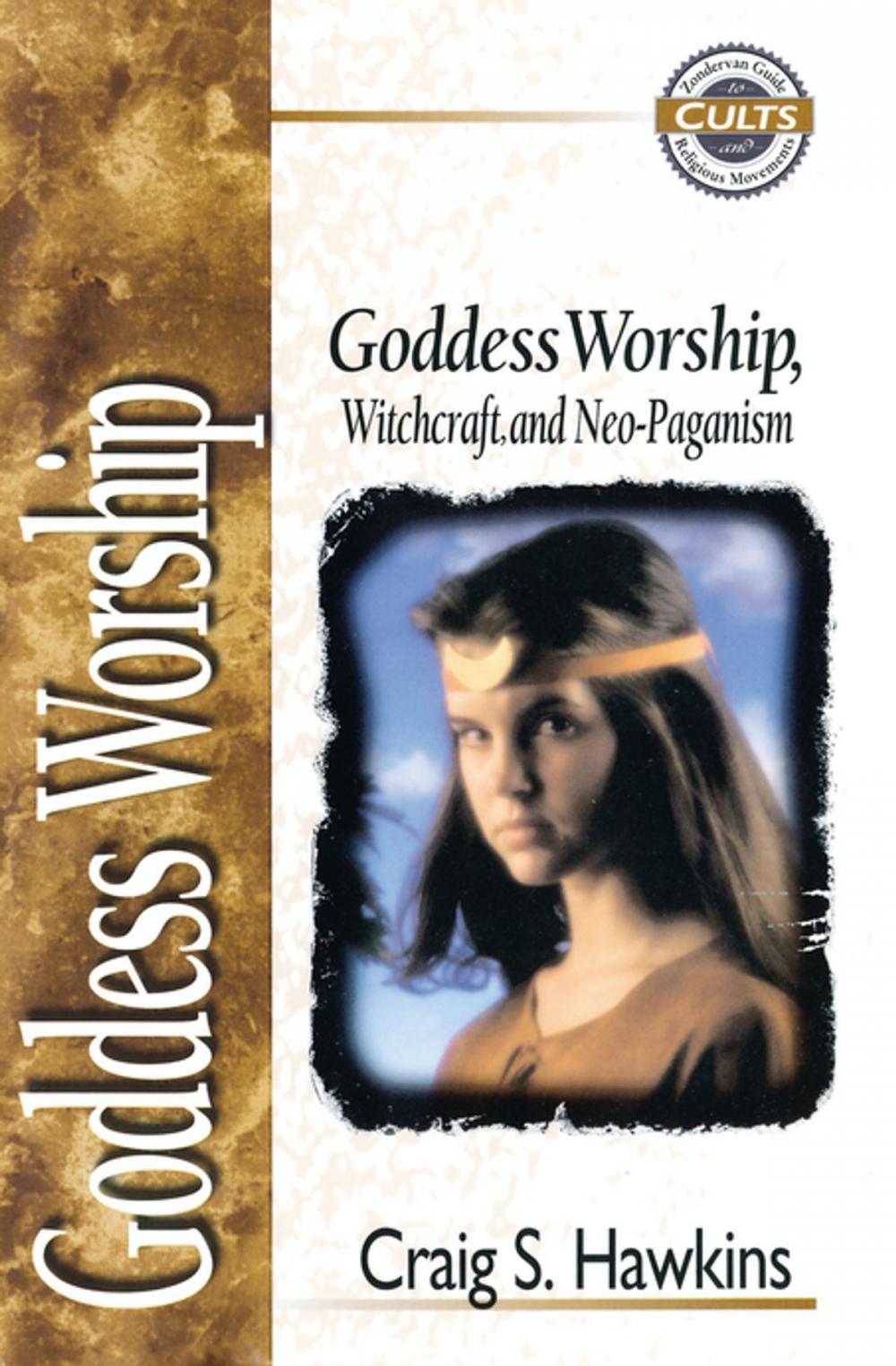 Big bigCover of Goddess Worship, Witchcraft, and Neo-Paganism