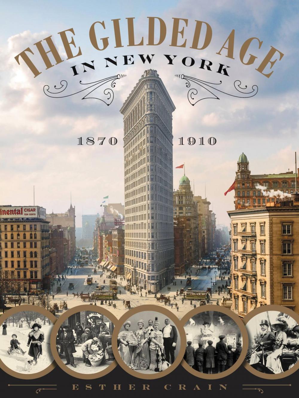 Big bigCover of The Gilded Age in New York, 1870-1910