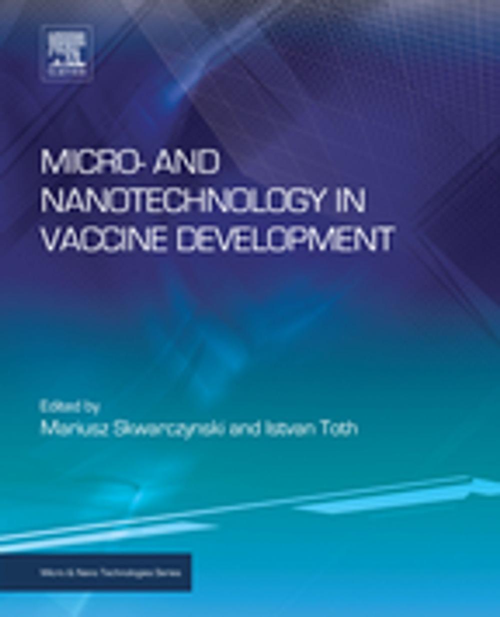 Big bigCover of Micro- and Nanotechnology in Vaccine Development