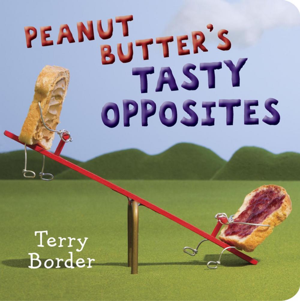 Big bigCover of Peanut Butter's Tasty Opposites