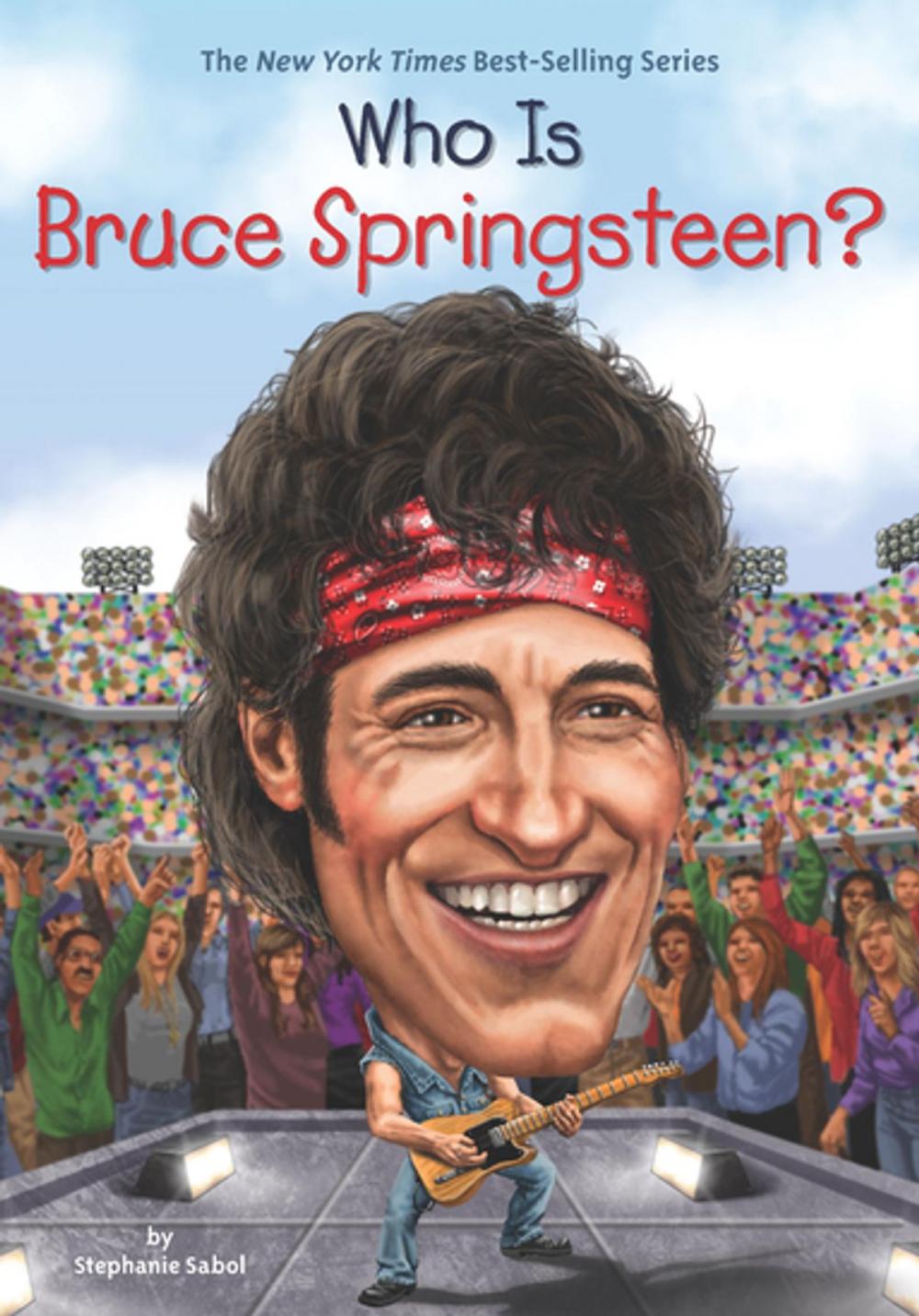 Big bigCover of Who Is Bruce Springsteen?