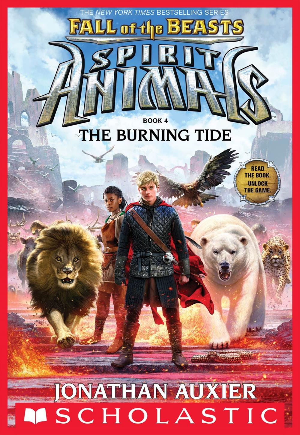 Big bigCover of The Burning Tide (Spirit Animals: Fall of the Beasts, Book 4)