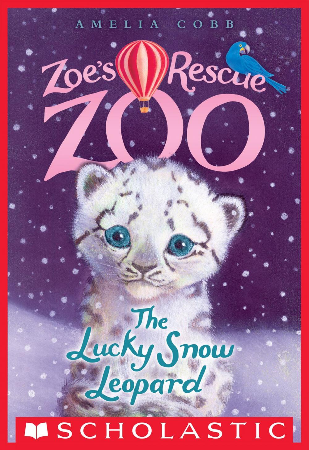 Big bigCover of The Lucky Snow Leopard (Zoe's Rescue Zoo #4)