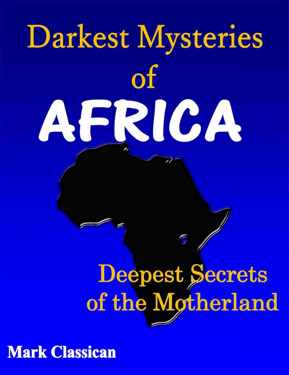 Big bigCover of Darkest Mysteries of Africa