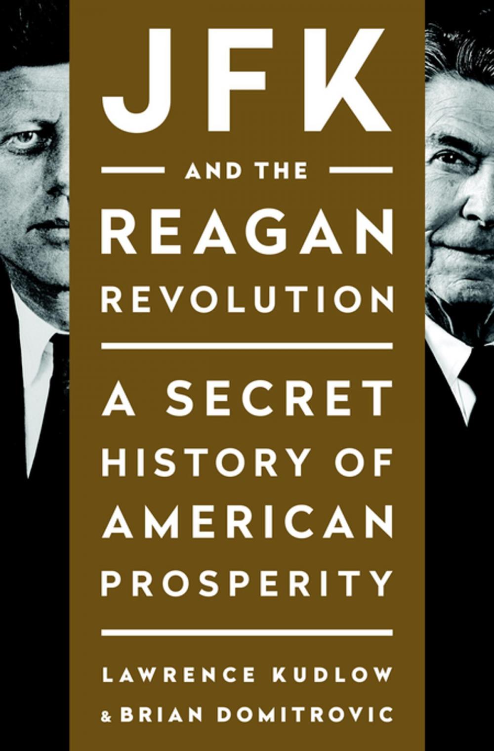 Big bigCover of JFK and the Reagan Revolution