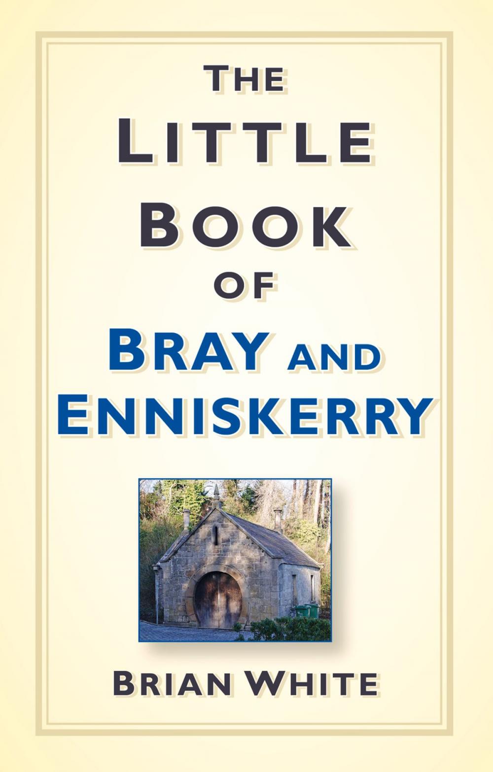 Big bigCover of Little Book of Bray and Enniskerry