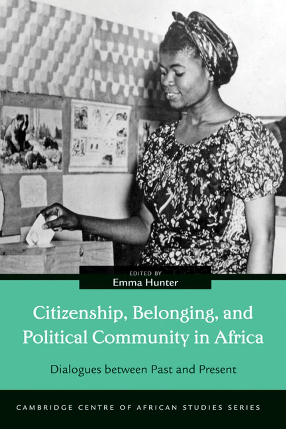 Big bigCover of Citizenship, Belonging, and Political Community in Africa