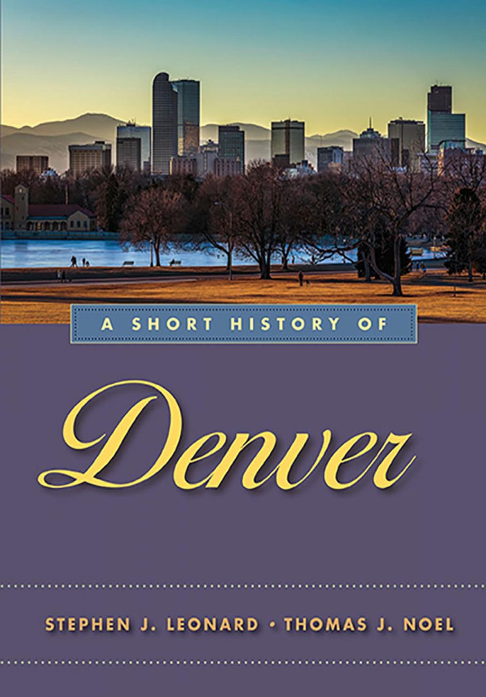 Big bigCover of A Short History of Denver