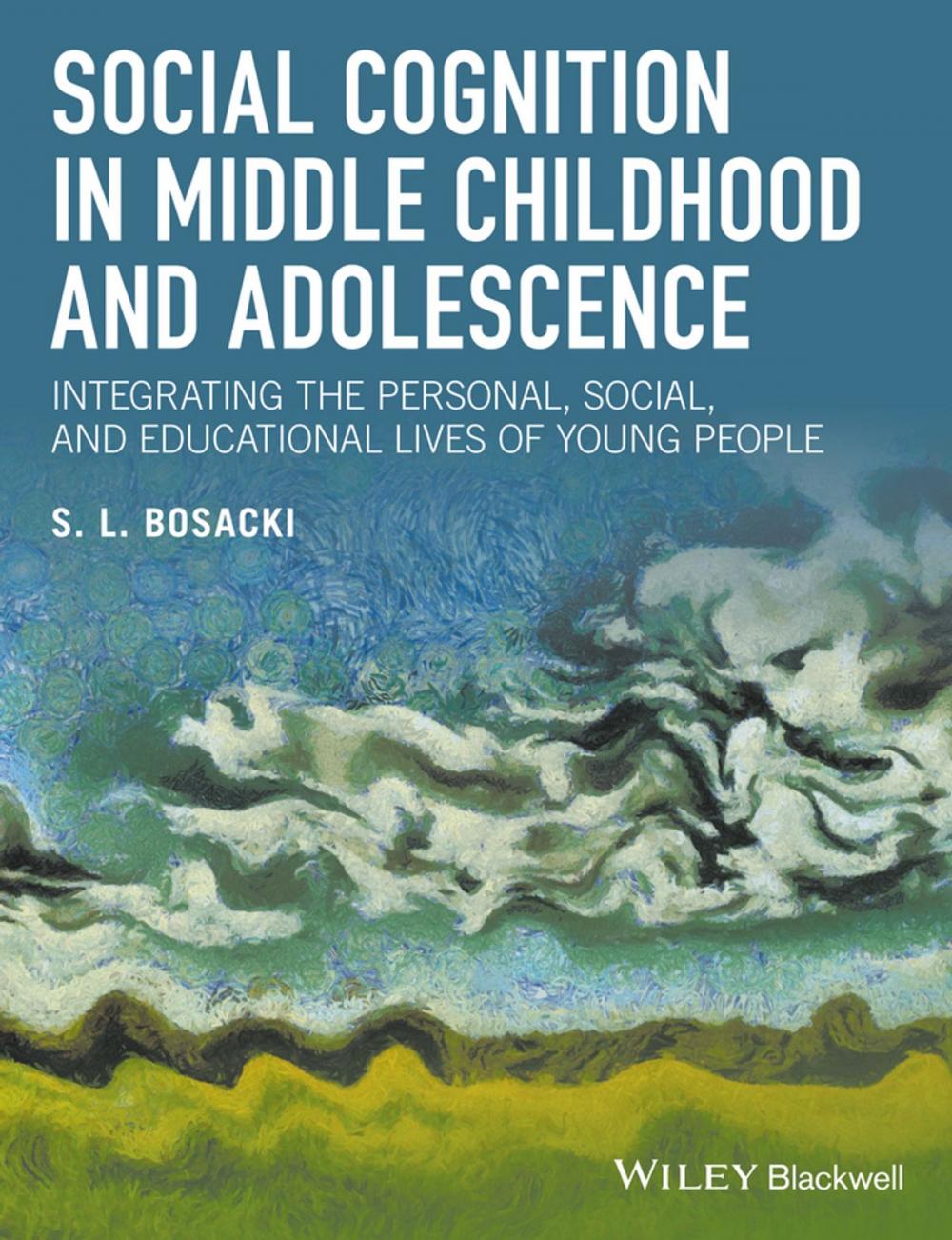 Big bigCover of Social Cognition in Middle Childhood and Adolescence