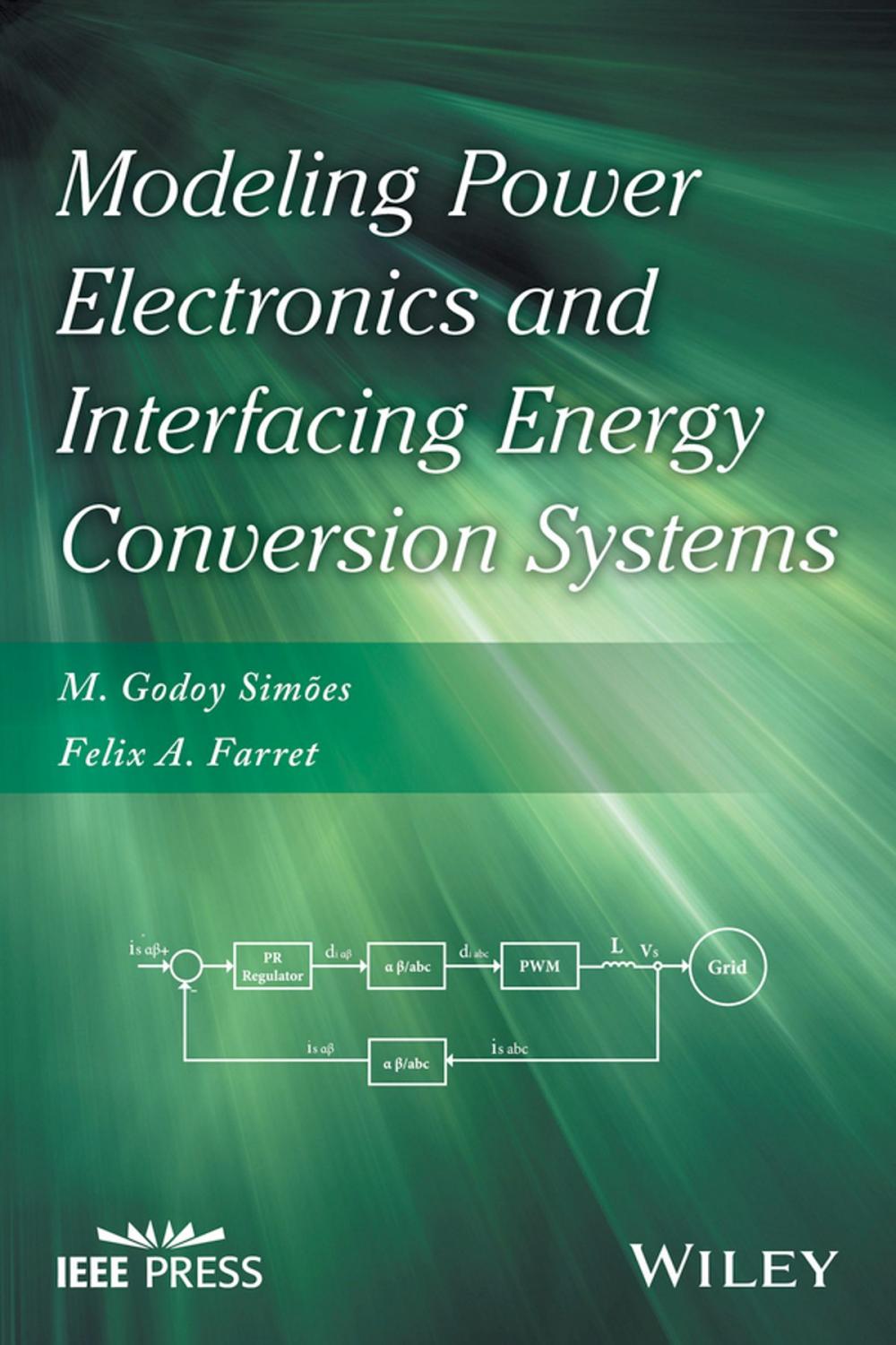 Big bigCover of Modeling Power Electronics and Interfacing Energy Conversion Systems