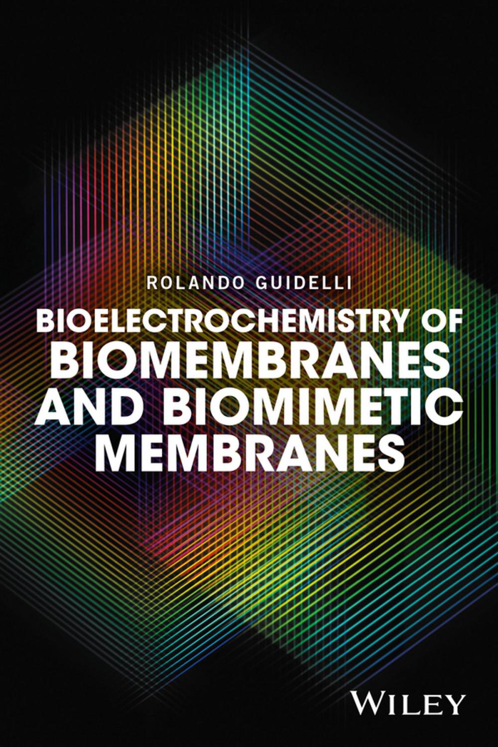 Big bigCover of Bioelectrochemistry of Biomembranes and Biomimetic Membranes