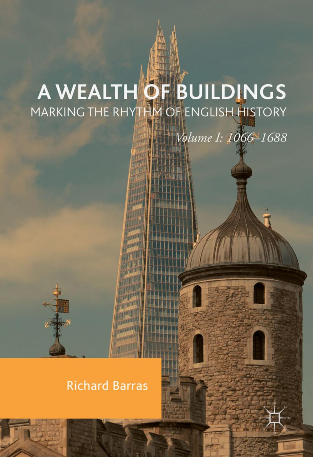 Big bigCover of A Wealth of Buildings: Marking the Rhythm of English History