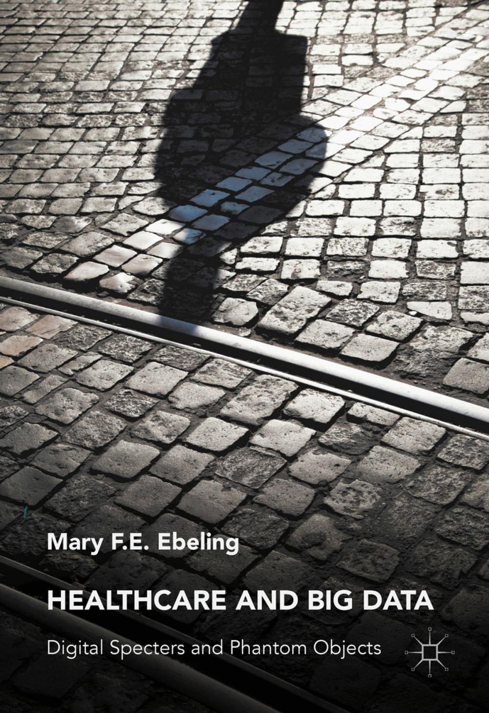 Big bigCover of Healthcare and Big Data