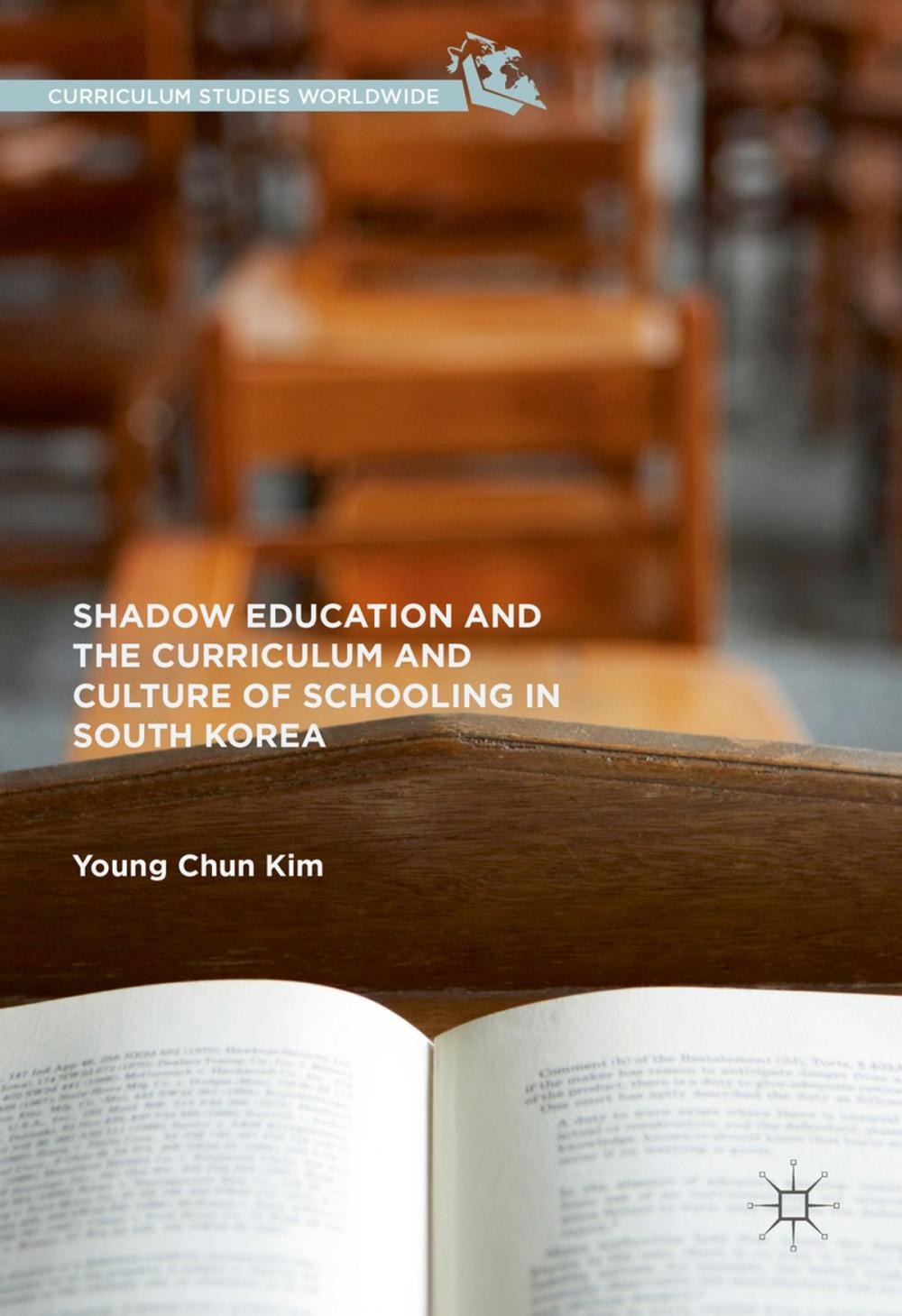 Big bigCover of Shadow Education and the Curriculum and Culture of Schooling in South Korea