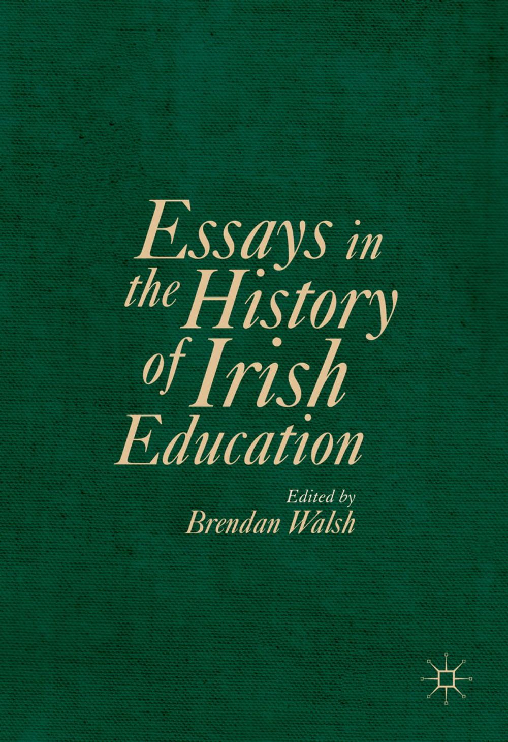 Big bigCover of Essays in the History of Irish Education