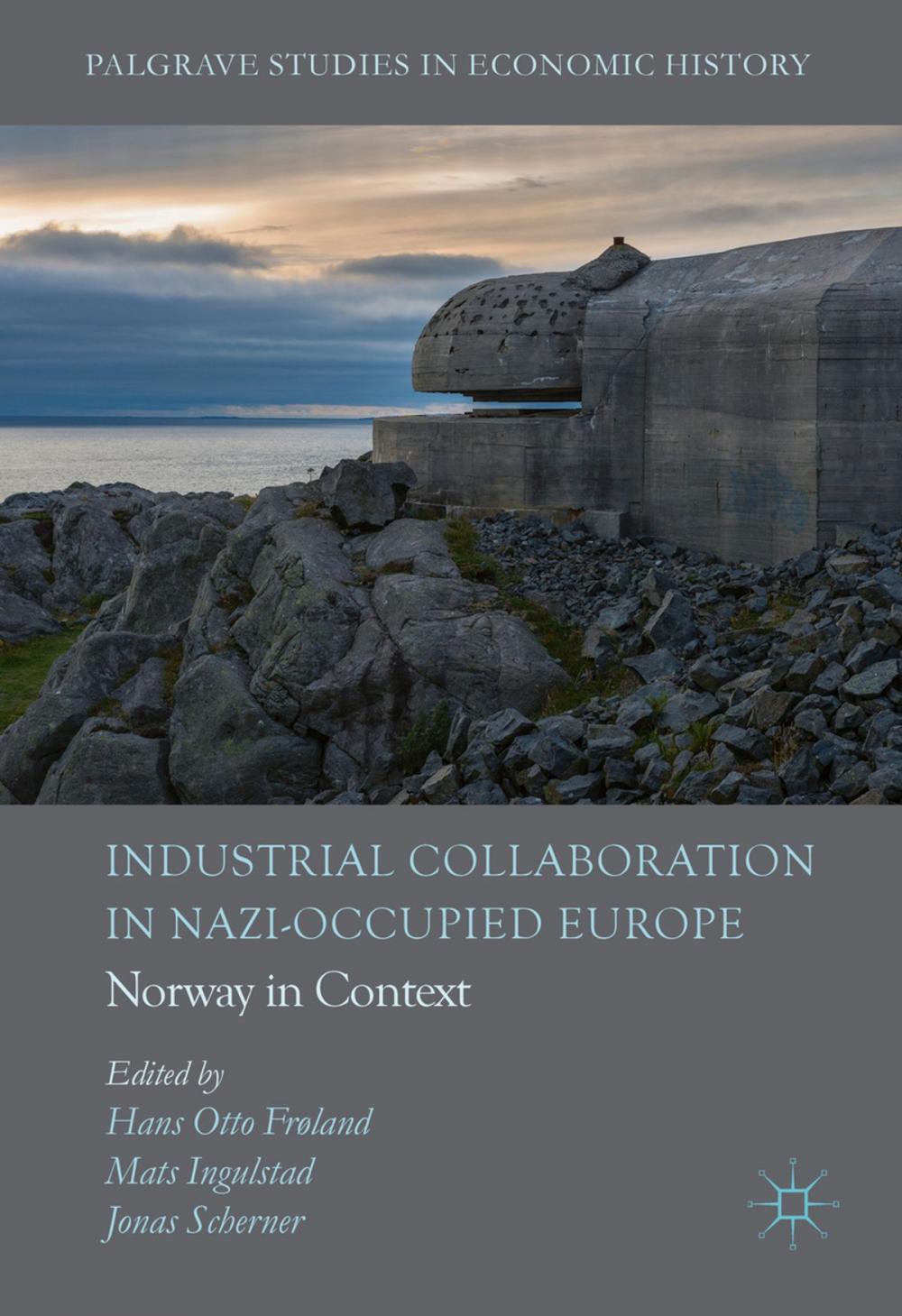 Big bigCover of Industrial Collaboration in Nazi-Occupied Europe