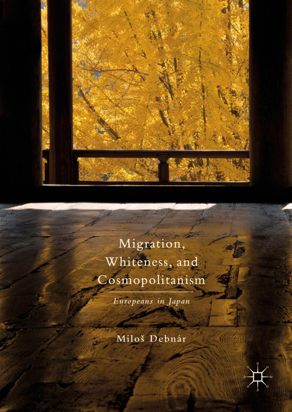Big bigCover of Migration, Whiteness, and Cosmopolitanism