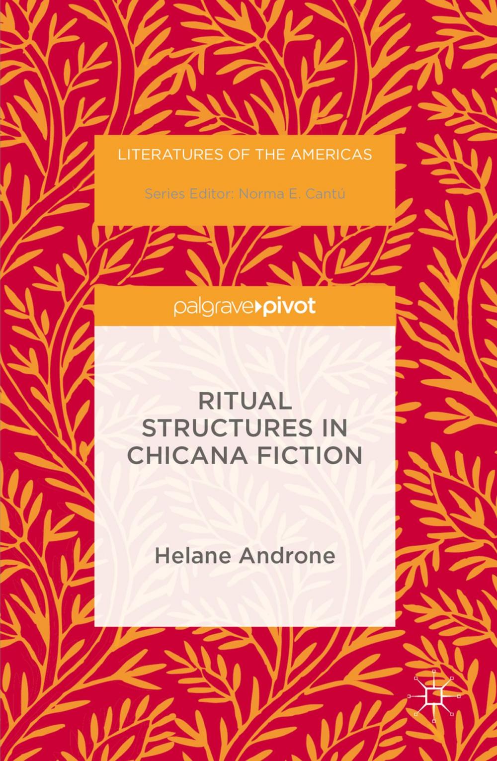 Big bigCover of Ritual Structures in Chicana Fiction