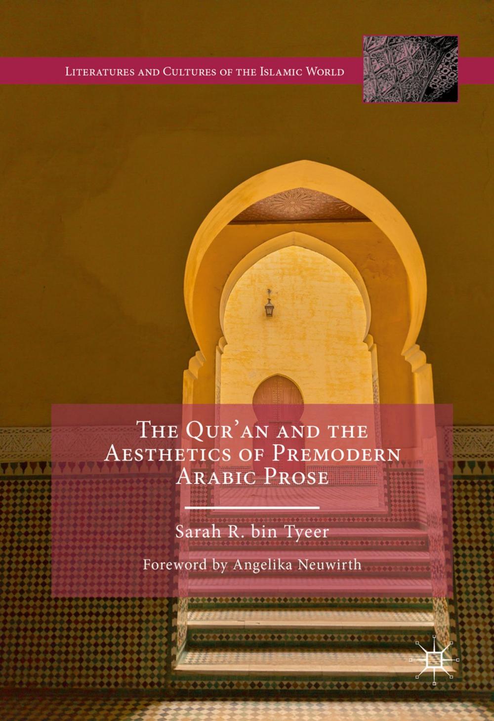 Big bigCover of The Qur’an and the Aesthetics of Premodern Arabic Prose