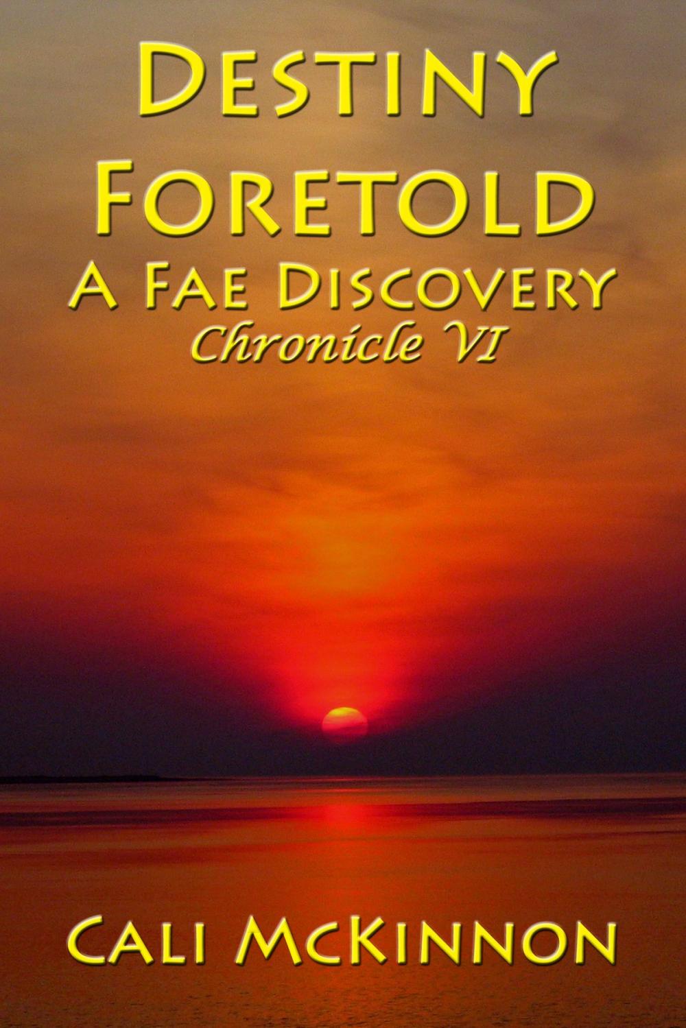 Big bigCover of Destiny Foretold: a Fae Discovery