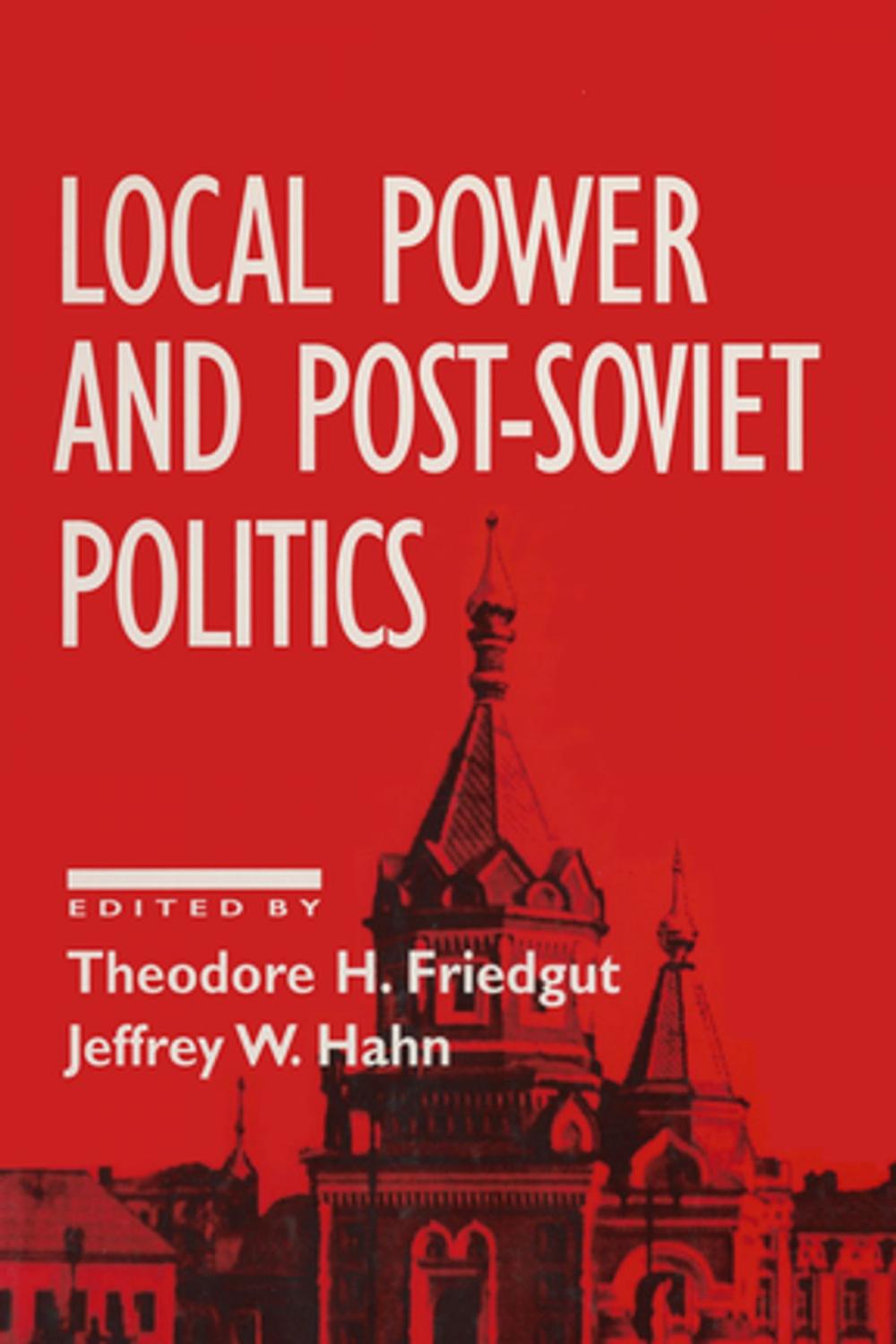 Big bigCover of Local Power and Post-Soviet Politics