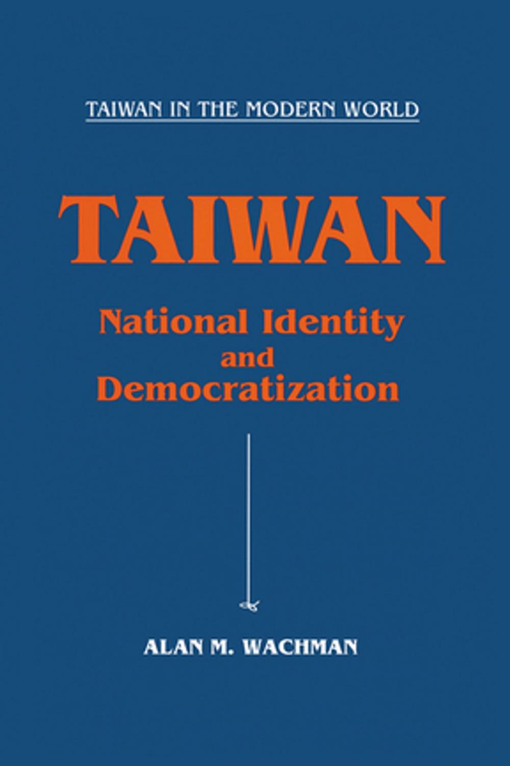 Big bigCover of Taiwan: National Identity and Democratization