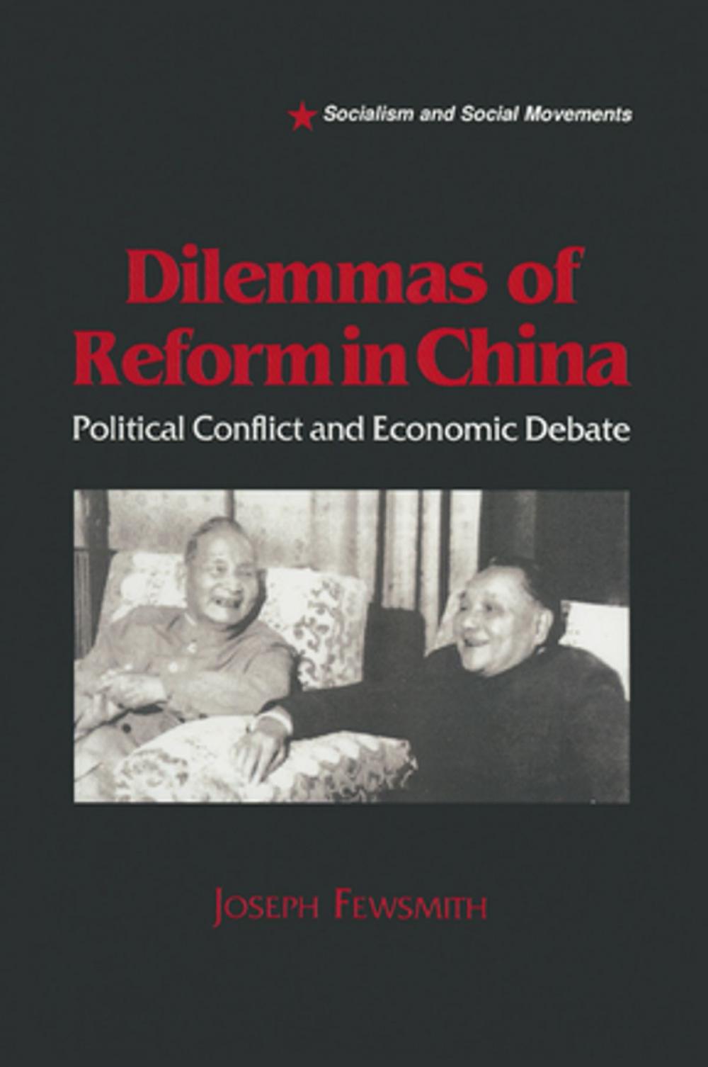 Big bigCover of Dilemmas of Reform in China: Political Conflict and Economic Debate