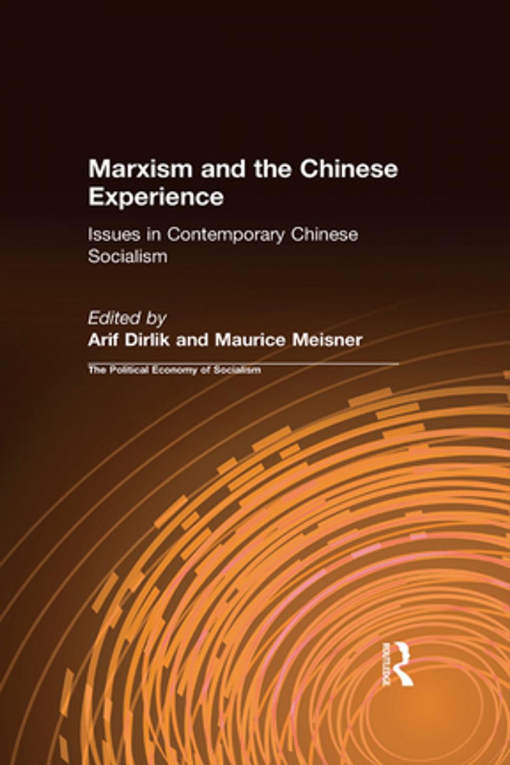 Big bigCover of Marxism and the Chinese Experience: Issues in Contemporary Chinese Socialism