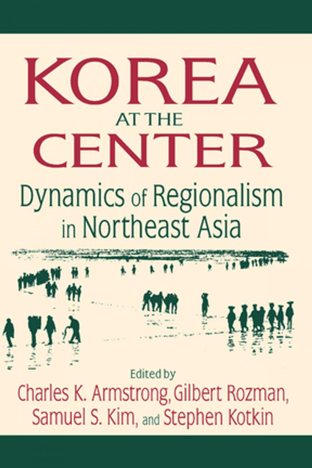 Big bigCover of Korea at the Center: Dynamics of Regionalism in Northeast Asia