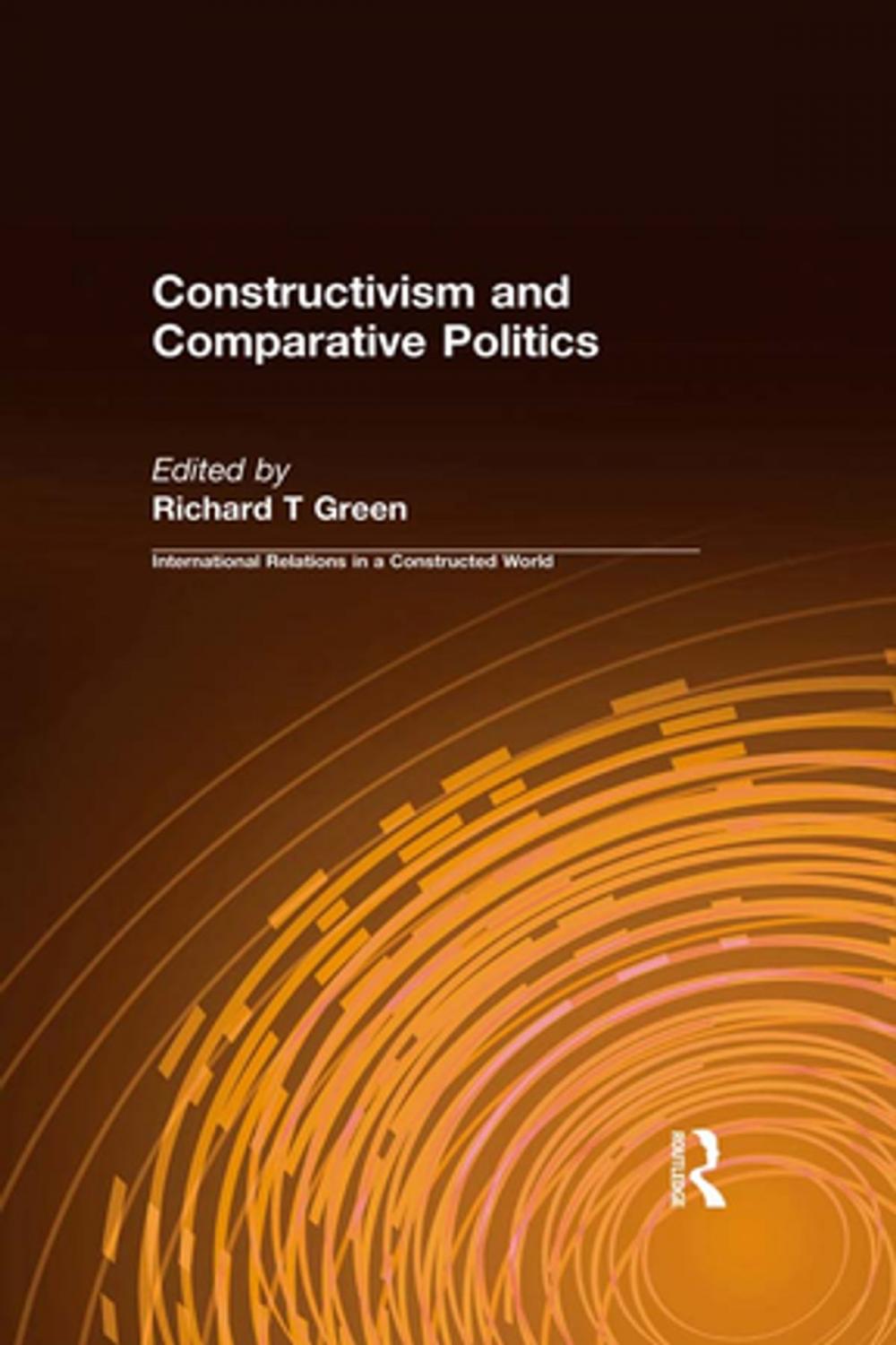 Big bigCover of Constructivism and Comparative Politics