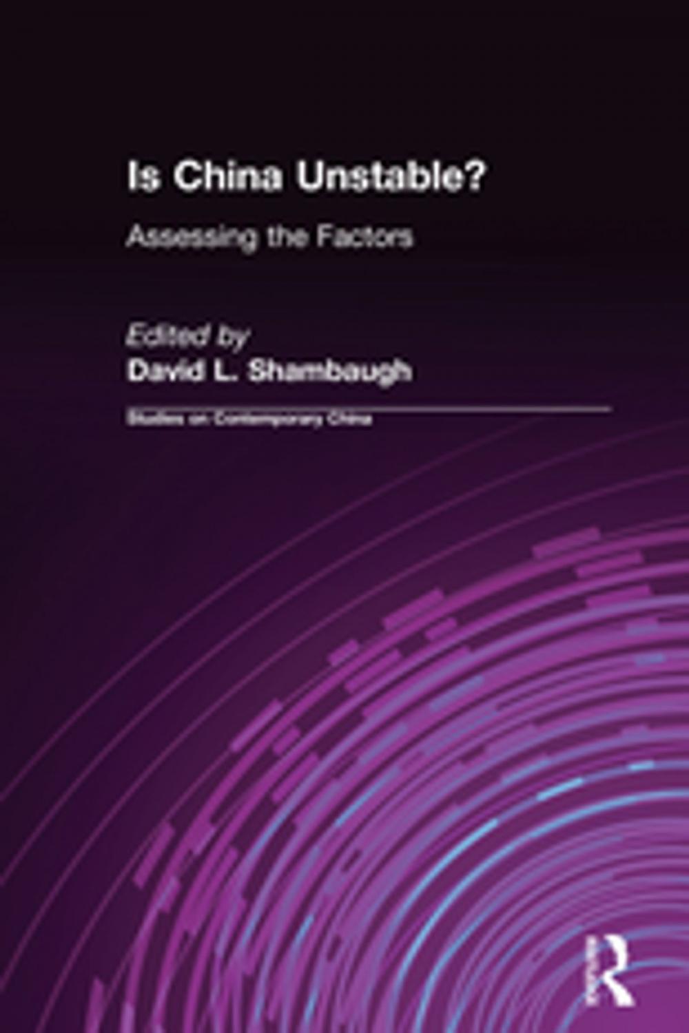 Big bigCover of Is China Unstable?: Assessing the Factors