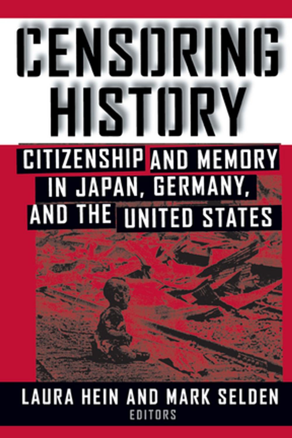 Big bigCover of Censoring History: Perspectives on Nationalism and War in the Twentieth Century